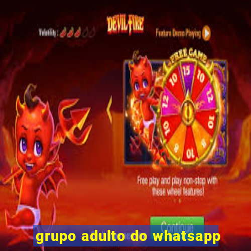 grupo adulto do whatsapp